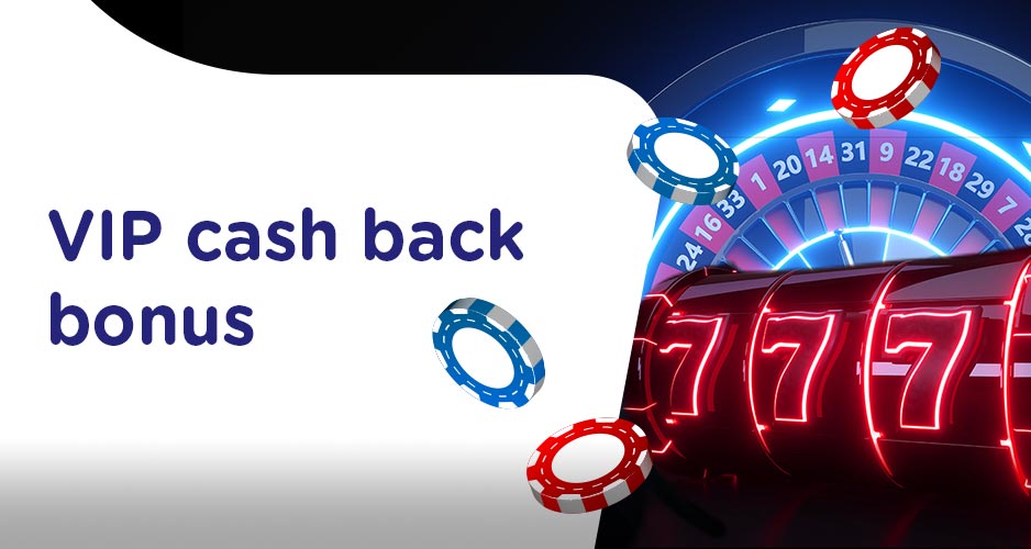 VIP cash back v kasíne