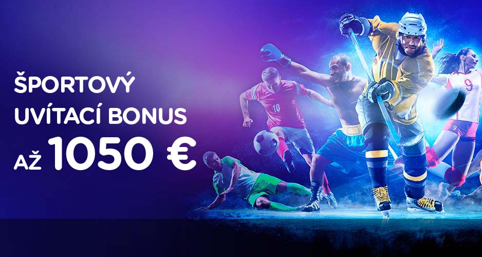 Získaj športový uvítací bonus až 1 050 EUR