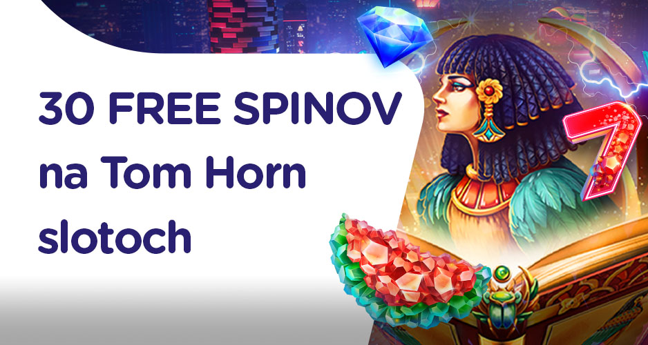 30 FREE SPINOV pre každého