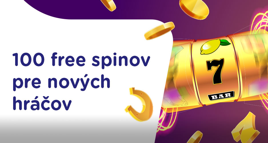 Získaj 100 free spinov