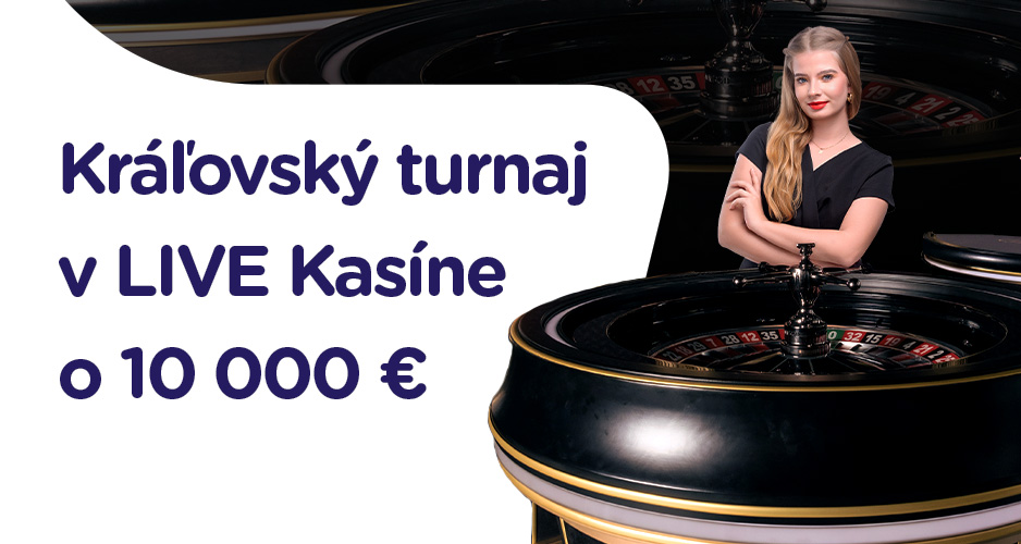 Kráľovský turnaj v LIVE Kasíne