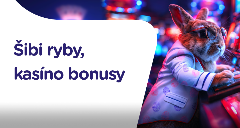 Šibi-ryby bonus v kasíne